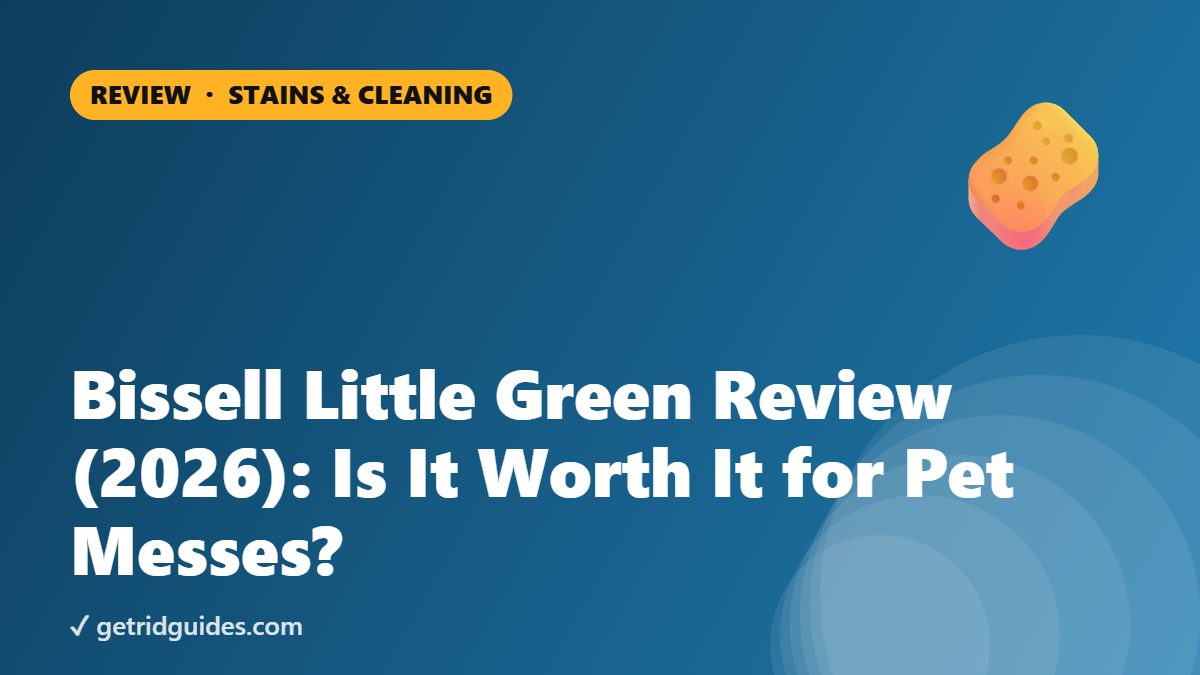 Bissell Little Green Review (2026): Is It Worth It for Pet Messes?
